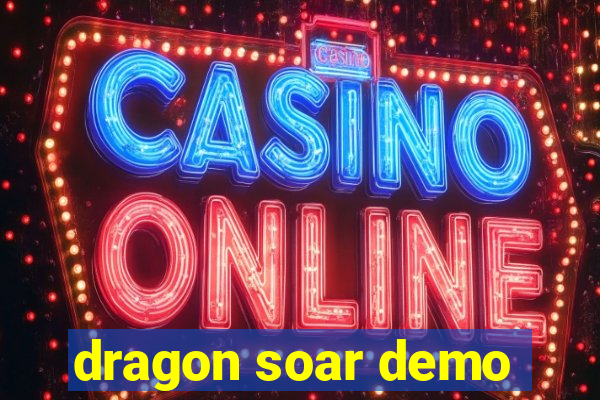 dragon soar demo